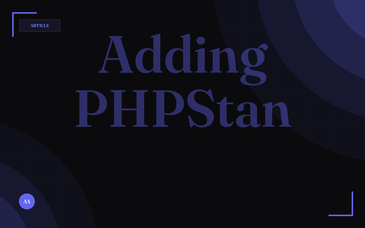 Adding PHPStan to a WordPress Plugin (Without Losing Your Mind)