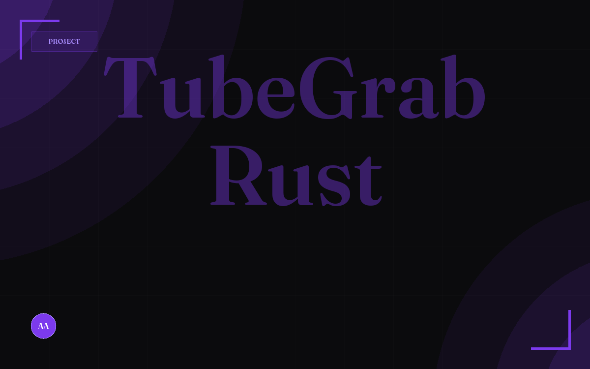TubeGrab — Rust Desktop Downloader